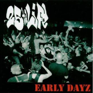 25 Ta Life - Early Dayz CD