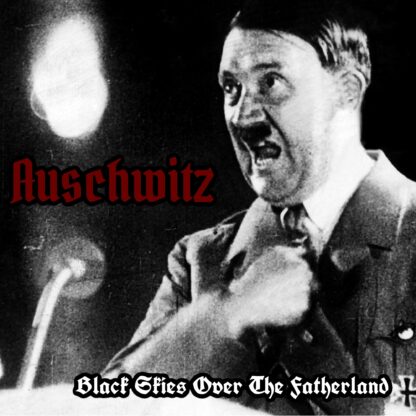 Auschwitz - Black Skies Over The Fatherland CD