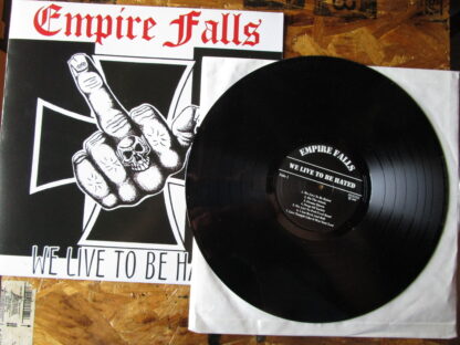 Empire Falls - We Live To Be Hated 12 inch vinyl record
