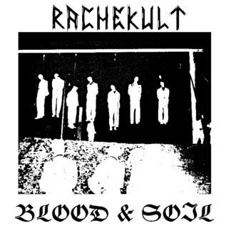 Rachekult - Blood And Soil CD
