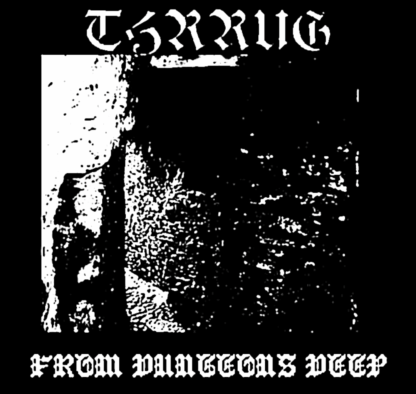 Thrrug - From Dungeons Deep CD