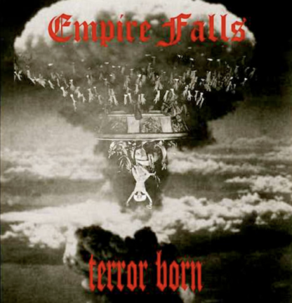 Empire Falls - Terror Born CD