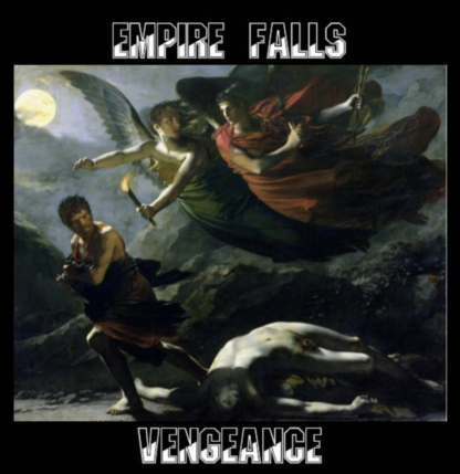 Empire Falls - Vengeance CD