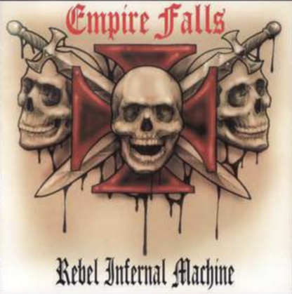 Empire Falls - Rebel Infernal Machine Digital Download