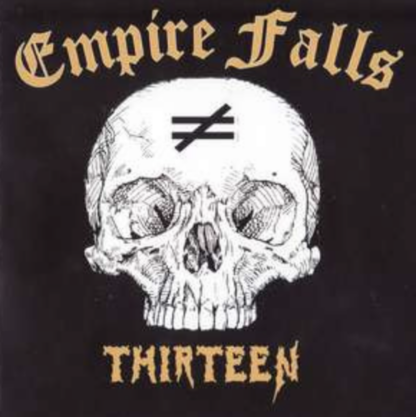 Empire Falls - Thirteen CD