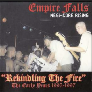 Empire Falls - Rekindling The Fire The Early Years CD