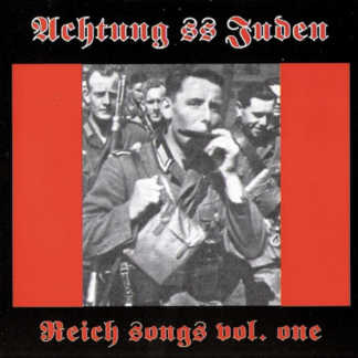 Achtung Juden - Songs Of The Reich Volume One