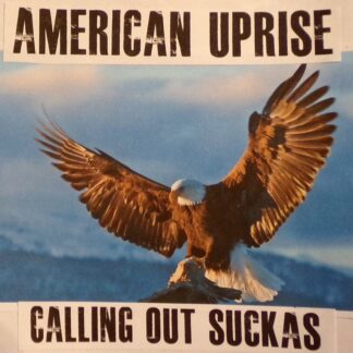 American Uprise - Calling Out Suckas CD