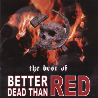 Better Dead Than Red - The Best Of CD