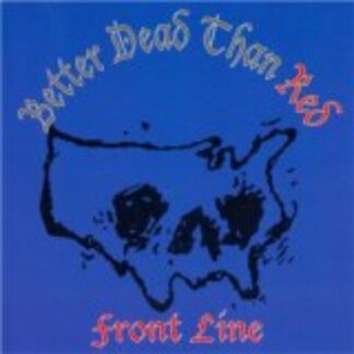 Better Dead Than Red - Front Line CD