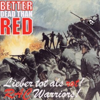 Better Dead Than Red - RAC Warriors CD