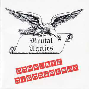 Brutal Tactics - Complete Discography CD