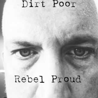 Kindred - Dirt Poor, Rebel Proud CD